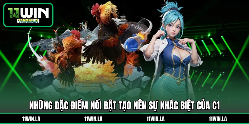 Những đặc điểm nổi bật tạo nên sự khác biệt của C1